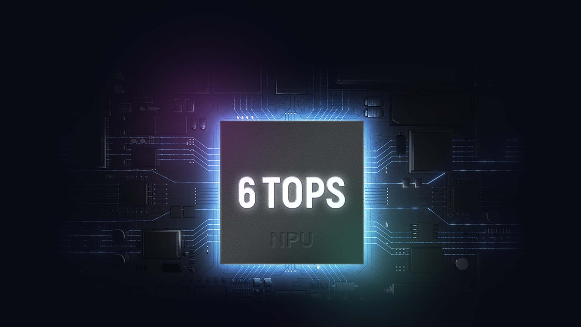 6 Tops NPU